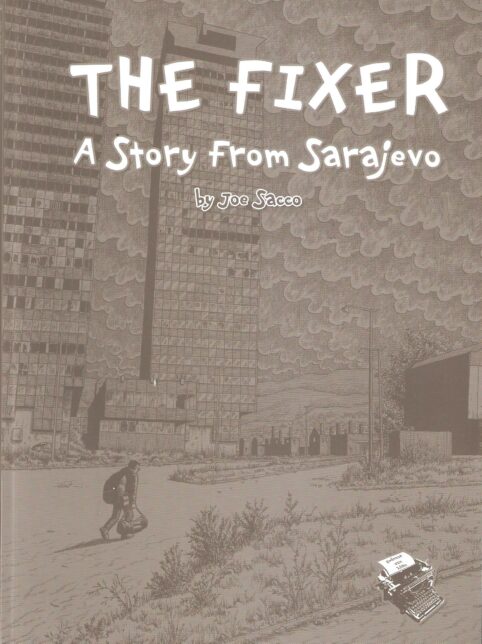The Fixer : A Story From Sαrajevo